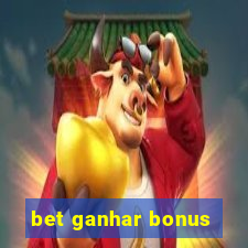 bet ganhar bonus